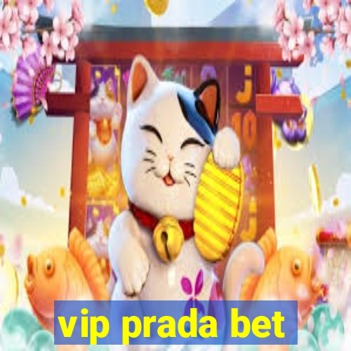 vip prada bet